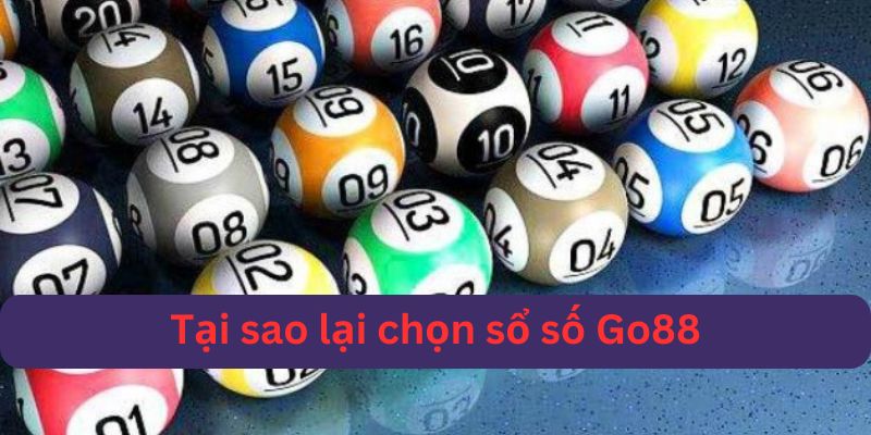 Lý do anh em bet thủ đặt niềm tin vào Go88